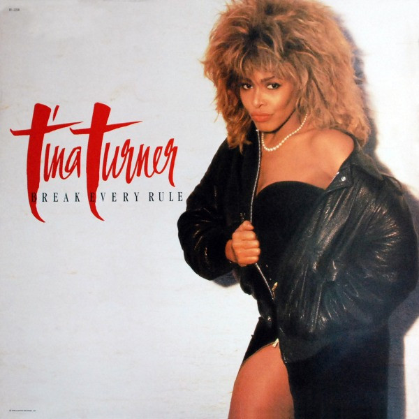 Tina Turner - Break Every Rule | Capitol Records (PJ-12530)