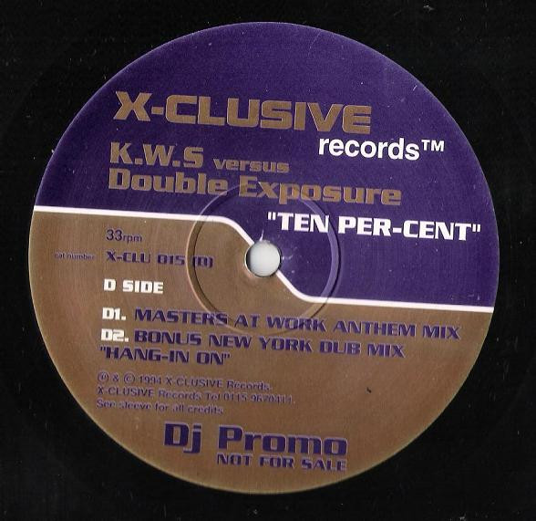K.W.S. Versus Double Exposure - Ten Per-Cent | X-Clusive Records (X-CLU 015) - 6 K.W.S. Versus Double Exposure - Ten Per-Cent | X-Clusive Records (X-CLU 015) - 6