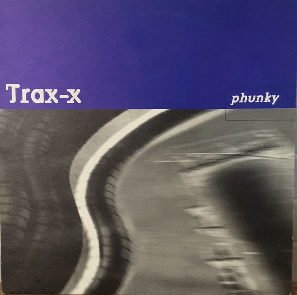 Trax-X - Phunky | Re-load Records (REL 982101)
