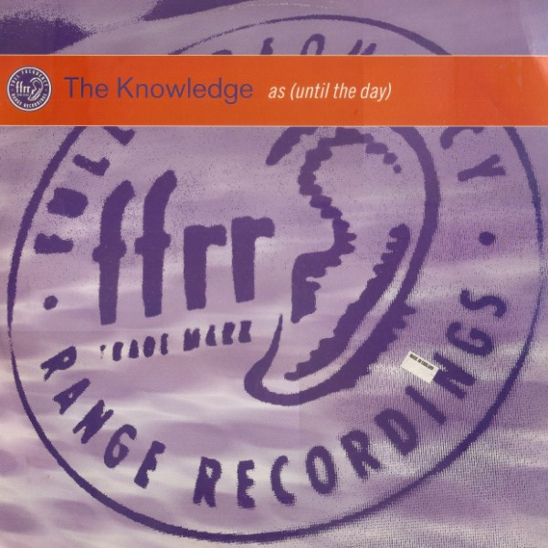The Knowledge - As (Until The Day) | FFRR (FX 312)
