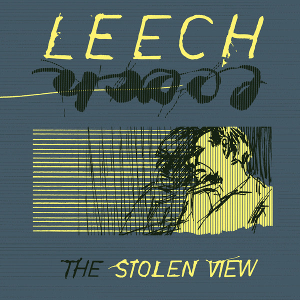 Leech - The Stolen View | Not On Label (Leech Self-released) (Leech 01-CD) Leech - The Stolen View | Not On Label (Leech Self-released) (Leech 01-CD)