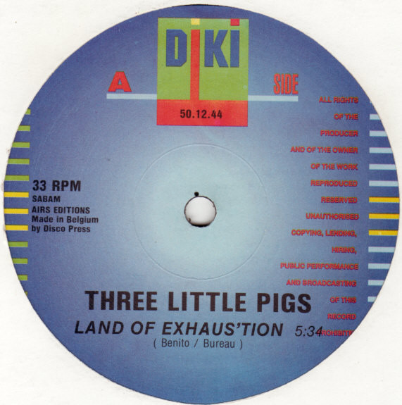 Three Little Pigs - Land Of Exhaus'tion | DiKi Records (DIKI 50.12.44)