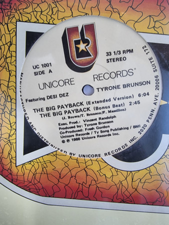 Tyrone Brunson Featuring Desi Dez - The Big Payback | Unicore Records (UC 1001) - 2