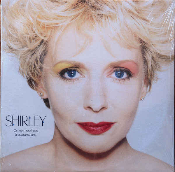 Shirley Theroux - On Ne Meurt Pas à Quarante Ans | R.R. Productions Hit (St4040)