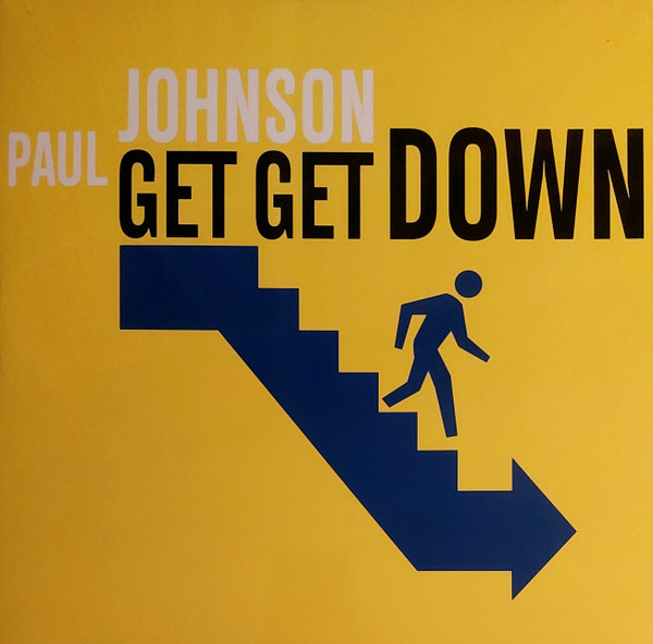 Paul Johnson - Get Get Down | Groovin Recordings (GR-12116)