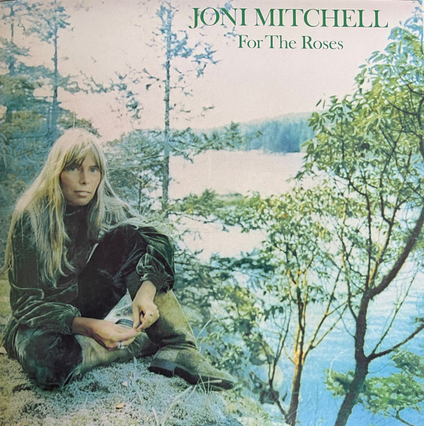 Joni Mitchell - For The Roses | Asylum Records (R1 5057) Joni Mitchell - For The Roses | Asylum Records (R1 5057)