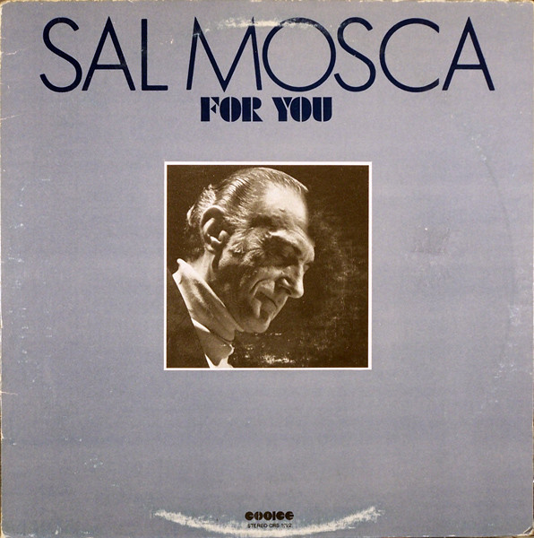 Sal Mosca - For You | Choice (CRS-1022) - main Sal Mosca - For You | Choice (CRS-1022) - main