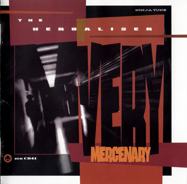 The Herbaliser - Very Mercenary | Ninja Tune (ZEN CD41) The Herbaliser - Very Mercenary | Ninja Tune (ZEN CD41)