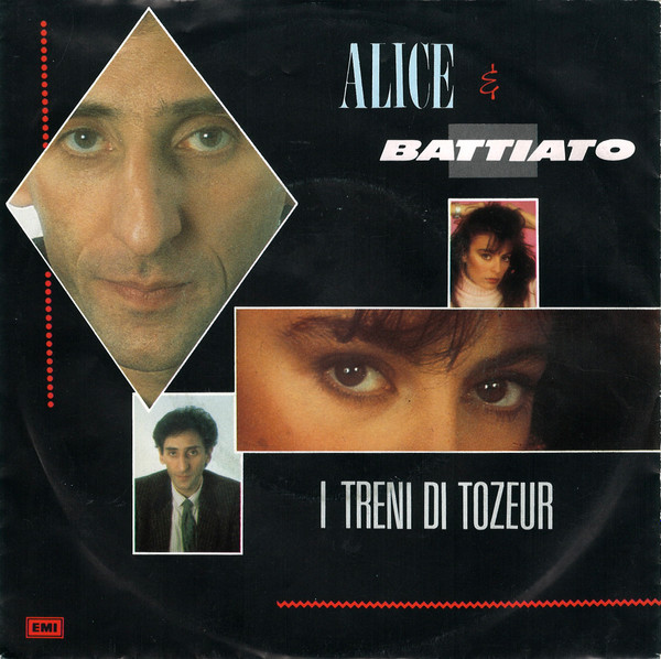 Alice & Franco Battiato - I Treni Di Tozeur | EMI (1A 006-1186627)