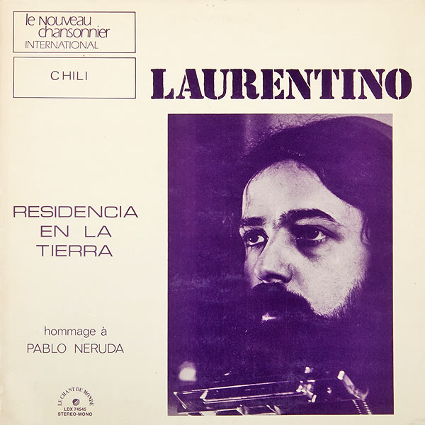 Laurentino - Residencia En La Tierra (Hommage À Pablo Neruda) | Le Chant Du Monde (LDX 74545) Laurentino - Residencia En La Tierra (Hommage À Pablo Neruda) | Le Chant Du Monde (LDX 74545)