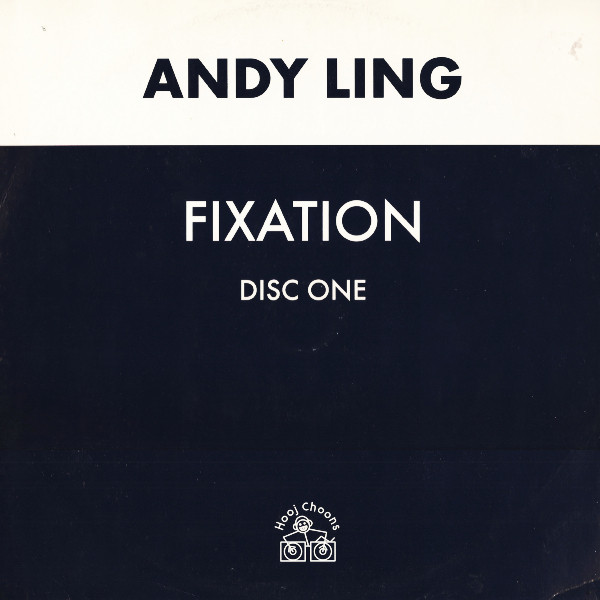 Andy Ling - Fixation | Hooj Choons (HOOJ 94) Andy Ling - Fixation | Hooj Choons (HOOJ 94)