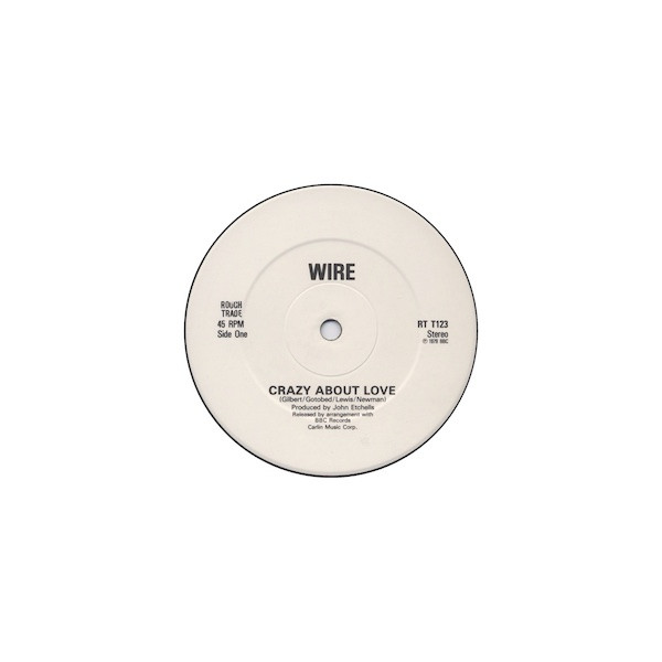 Wire - Crazy About Love | Rough Trade (RT T123) - 2