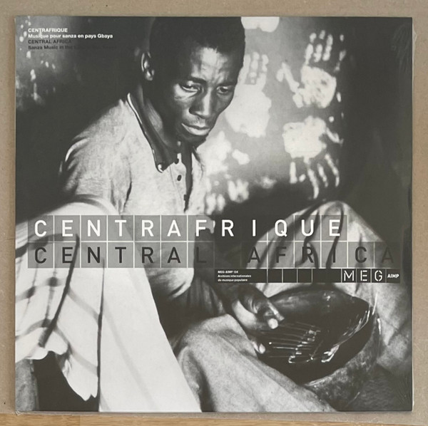 Gbáyá - Centrafrique / Central Africa: Musique Pour Sanza En Pays Gbaya / Sanza Music In The Land Of The Gbaya | MEG-AIMP (124)