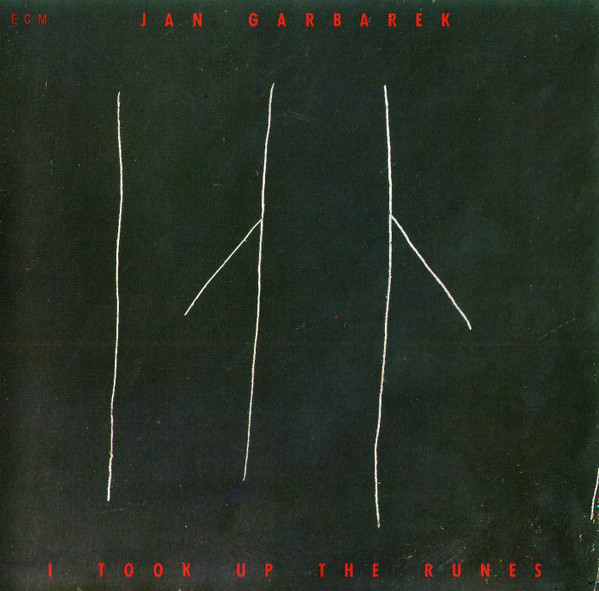 Jan Garbarek - I Took Up The Runes | ECM Records (ECM 1419)