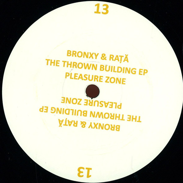 Bronxy & Rata - The Thrown Building EP | Pleasure Zone (13)