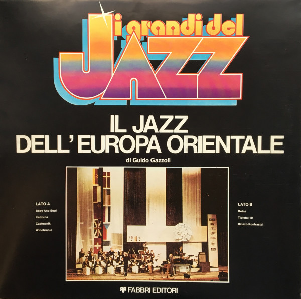 Various - Il Jazz Dell'Europa Orientale | Fabbri Editori (Gdj 104)