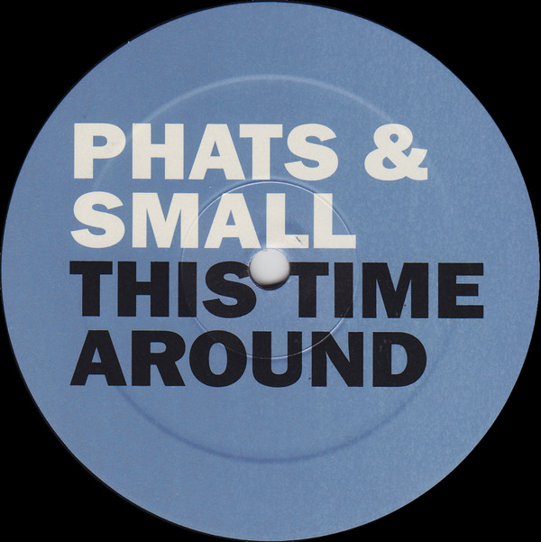 Phats & Small - This Time Around | Edel Records (012904-0 TSTP) - 2
