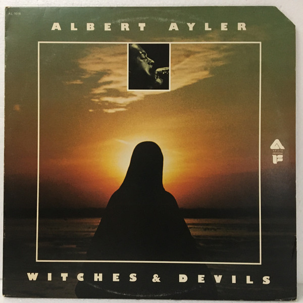 Albert Ayler - Witches & Devils | Arista (AL 1018)