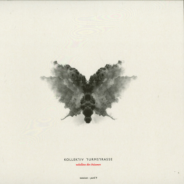 Kollektiv Turmstrasse - Rebellion Der Träumer (Remixes Part 4) | Connaisseur Recordings (CNS054-6) - main Kollektiv Turmstrasse - Rebellion Der Träumer (Remixes Part 4) | Connaisseur Recordings (CNS054-6) - main