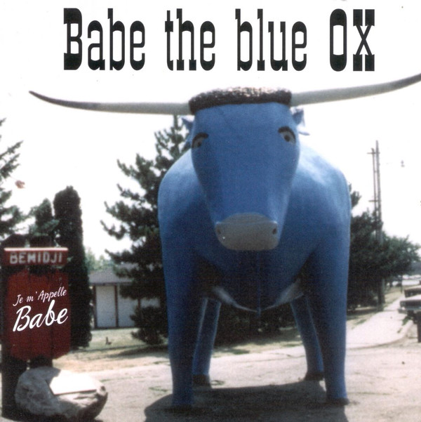 Babe The Blue Ox - Je M'Appelle Babe | Homestead Records (HMS211-2)