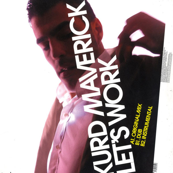 Kurd Maverick - Let's Work | Kontor Records (K611) - 2