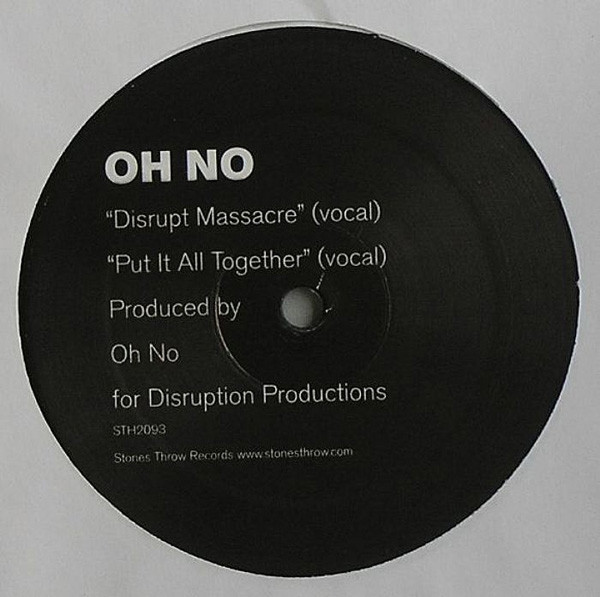 Oh No - Disrupt Massacre / Put It All Together | Stones Throw Records (STH 2093)