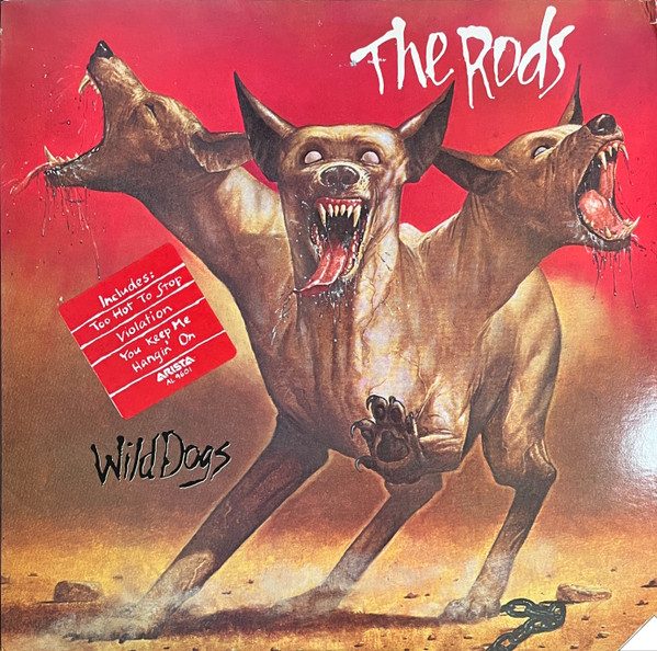 The Rods - Wild Dogs | Arista (AL 9601) The Rods - Wild Dogs | Arista (AL 9601)