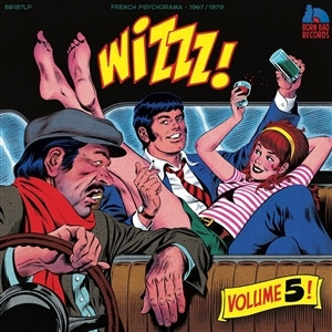 Various - Wizzz! Vol. 5 (French Psychorama 1967/1979) | Born Bad Records (BB187LP)