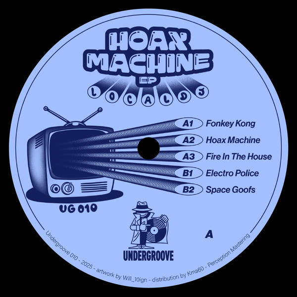 Local DJ - Hoax Machine EP | Undergroove Records (UG010)