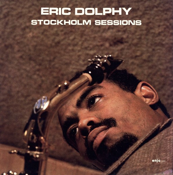 Eric Dolphy - Stockholm Sessions | Enja Records (3055) - main