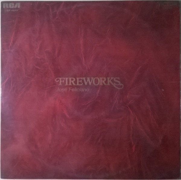 José Feliciano - Fireworks | RCA (LSP-4370) - main José Feliciano - Fireworks | RCA (LSP-4370) - main
