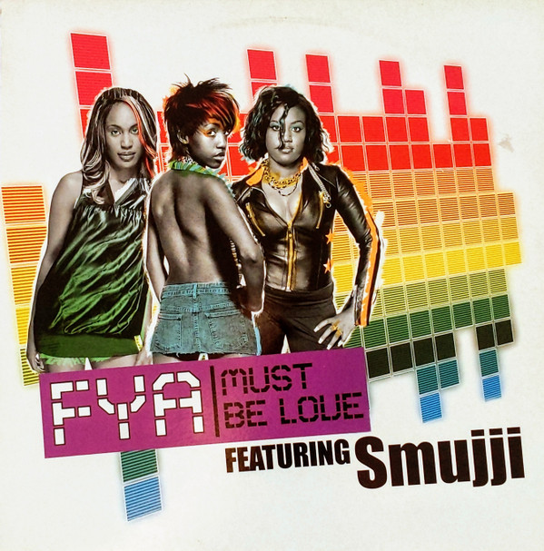 FYA - Must Be Love | Def Jam UK (9817507)