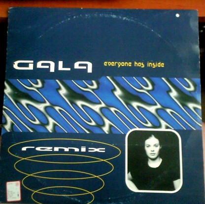 Gala - Everyone Has Inside | Nitelite Records (NL 9602)