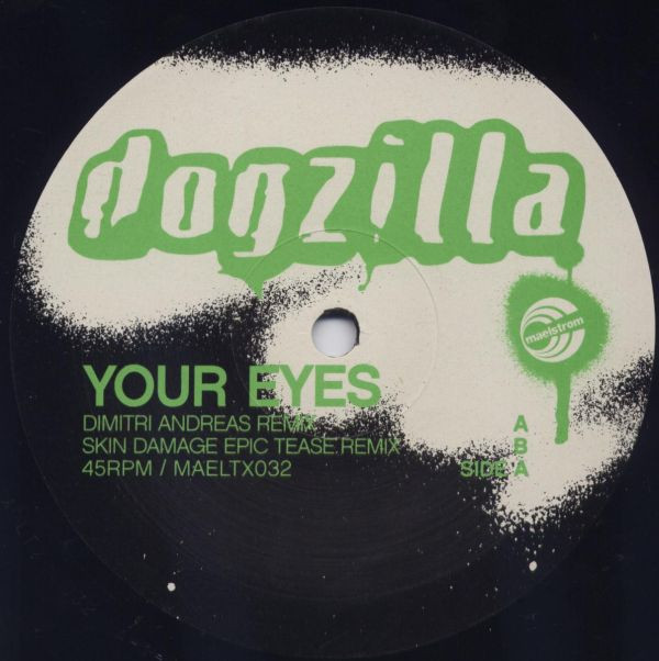 Dogzilla - Your Eyes | Maelstrom Records (MAELTX032)