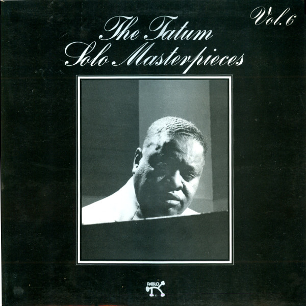 Art Tatum - The Tatum Solo Masterpieces, Vol. 6 | Pablo Records (2310 791) - main