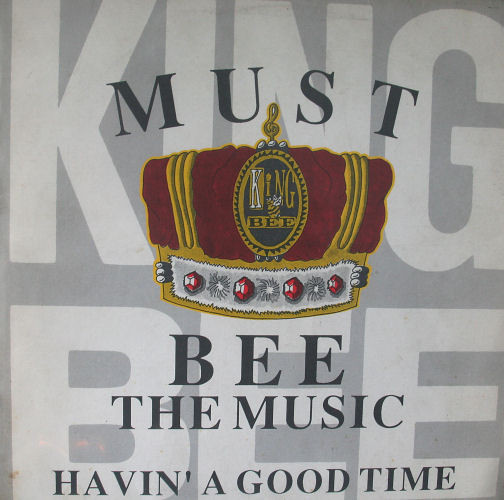 King Bee - Must Bee The Music / Havin' A Good Time | Torso Dance (Torso 12175)