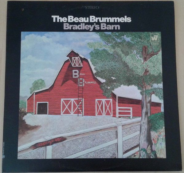 The Beau Brummels - Bradley's Barn | Warner Bros. Records (WS 1760) The Beau Brummels - Bradley's Barn | Warner Bros. Records (WS 1760)
