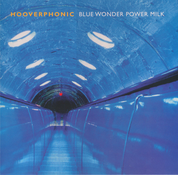 Hooverphonic - Blue Wonder Power Milk | Music On Vinyl (MOVLP1394) Hooverphonic - Blue Wonder Power Milk | Music On Vinyl (MOVLP1394)