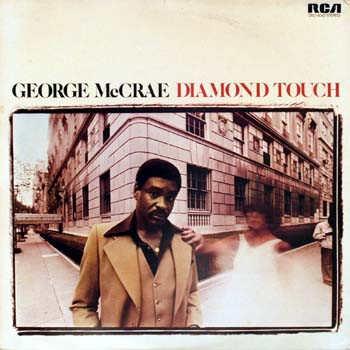 George McCrae - Diamond Touch | RCA Victor (DXL1-4042) George McCrae - Diamond Touch | RCA Victor (DXL1-4042)