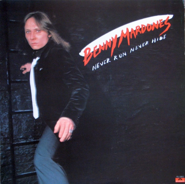 Benny Mardones - Never Run Never Hide | Polydor (PD-1-6263) - main