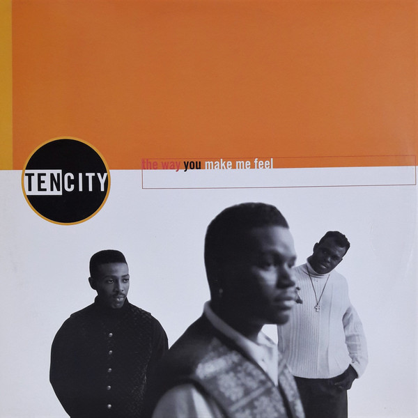 Ten City - The Way You Make Me Feel / Say Something | Columbia (44 77548)