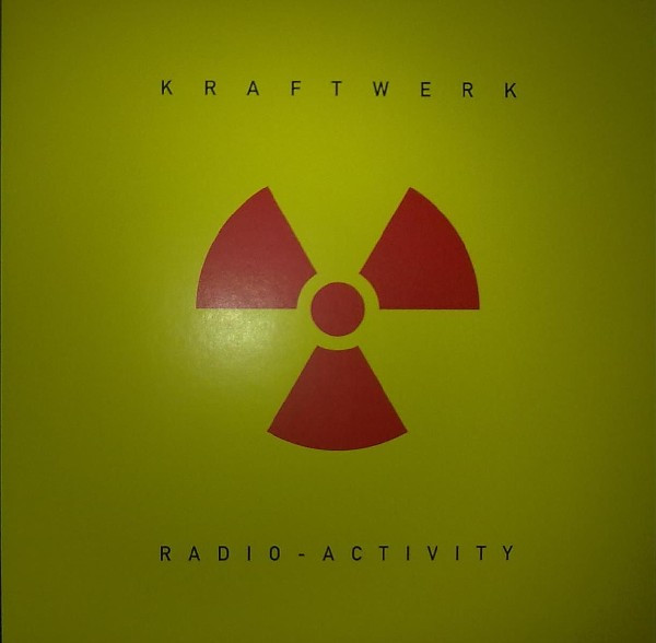 Kraftwerk - Radio-Activity | Kling Klang (50999 9 66019 1 4) Kraftwerk - Radio-Activity | Kling Klang (50999 9 66019 1 4)