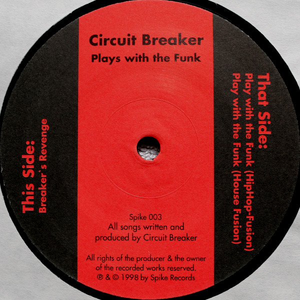 Circuit Breaker - Play With The Funk | Spike (Spike 003) - 3 Circuit Breaker - Play With The Funk | Spike (Spike 003) - 3