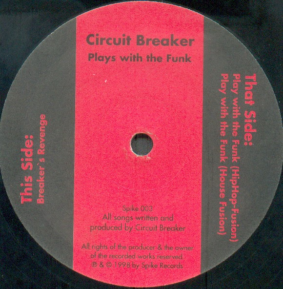 Circuit Breaker - Play With The Funk | Spike (Spike 003)
