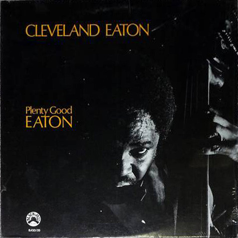 Cleveland Eaton - Plenty Good Eaton | Black Jazz Records (BJQD/20)