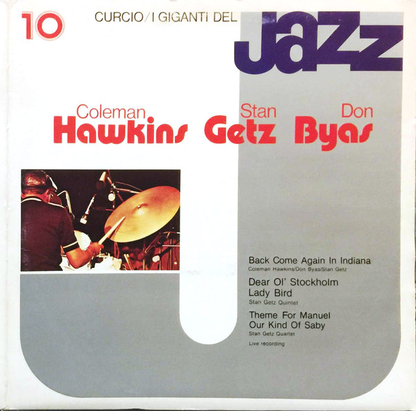 Coleman Hawkins , Stan Getz , Don Byas - I Giganti Del Jazz Vol. 10 | Curcio (GJ-10)