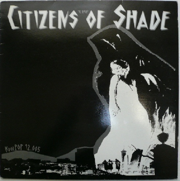 Citizens of Shade - The Citizens Of Shade | kool.POP (KoolPOP 12.005)