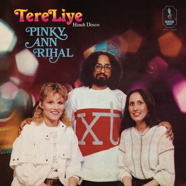 Pinky Ann Rihal - Tere Liye (Hindi Disco) | Naya Beat Records (NAYA-002LP)