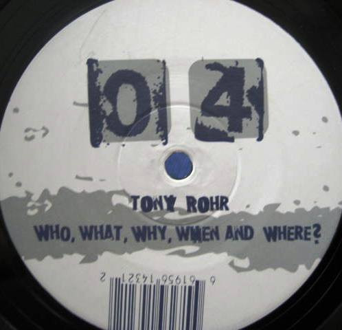 Tony Rohr - Who, What, Why, When And Where? | Genau! (GENAU04)