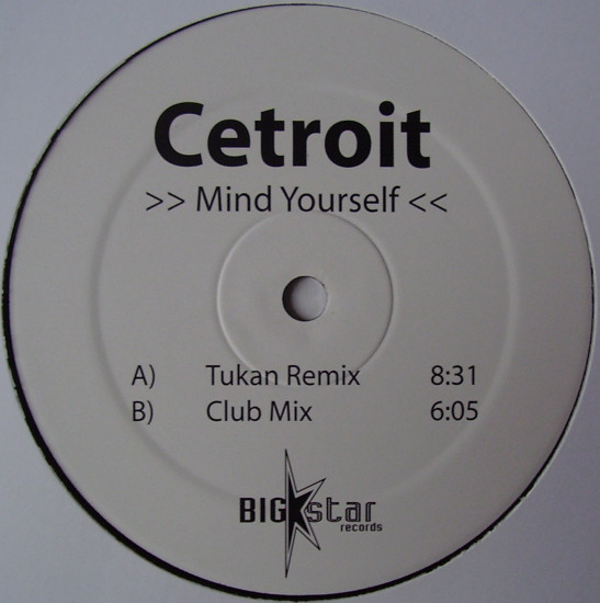 Cetroit - Mind Yourself | Big Star Records (BIG V 063) - 2